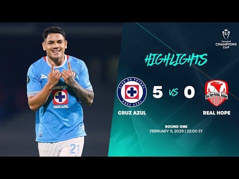 HIGHLIGHTS: Cruz Azul vs Real Hope FA (Concacaf Champions Cup 2025) – Leg 2