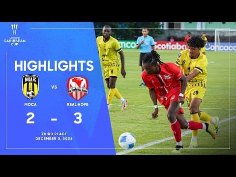 HIGHLIGHTS: Moca FC vs Real Hope FA (Caribbean Cup 2024) – Third Place